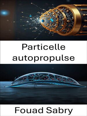 cover image of Particelle autopropulse